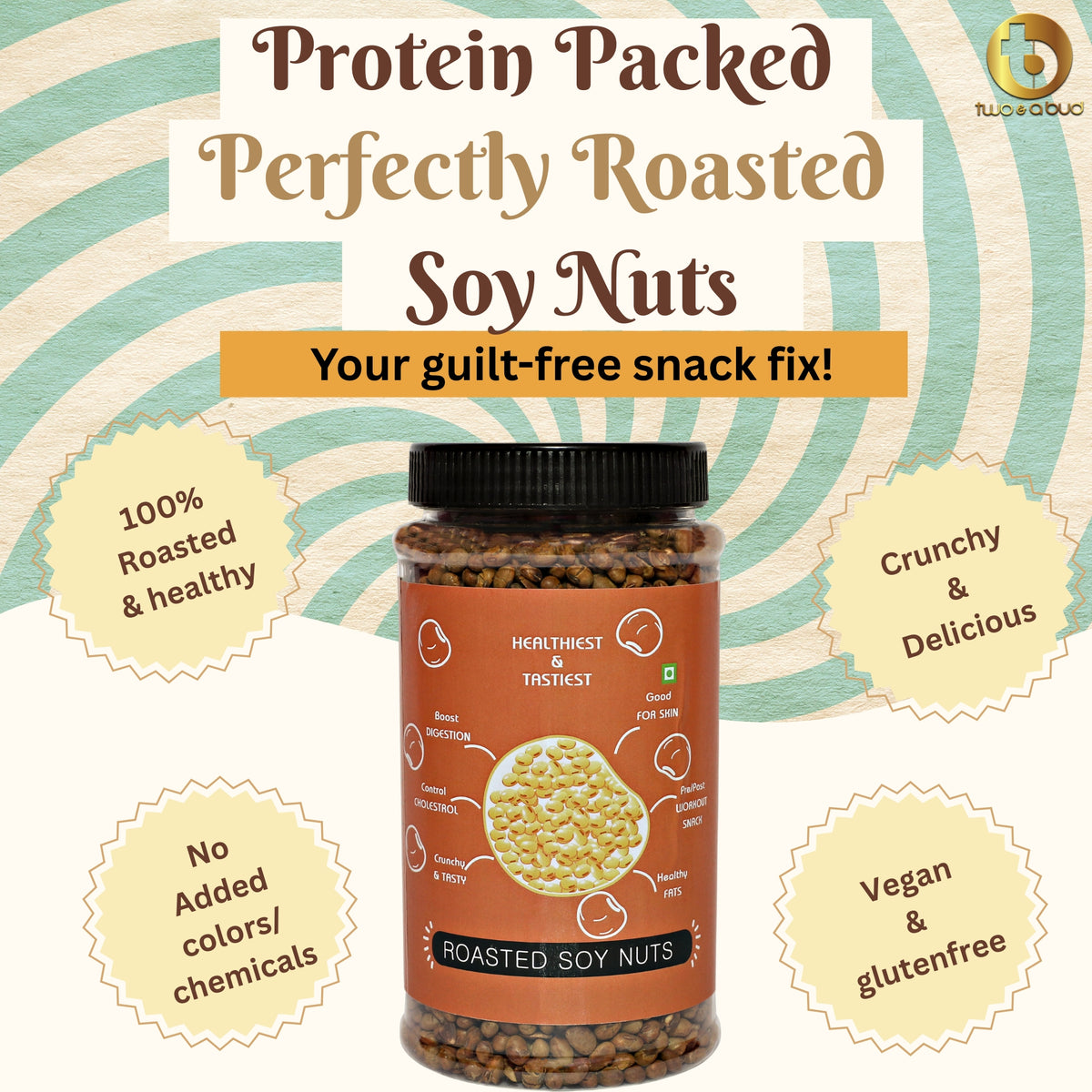 Two & A Bud Roasted Soyanuts, Healthy Roasted Namkeen Snack 250g