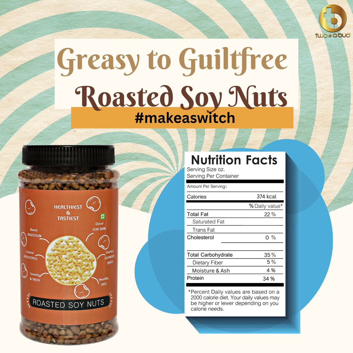 Two & A Bud Roasted Soyanuts, Healthy Roasted Namkeen Snack 250g